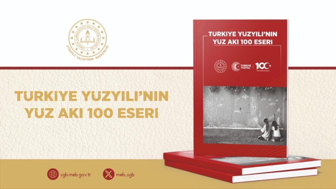 Türkiye Yüzyılının Yüz Akı Yüz Eseri